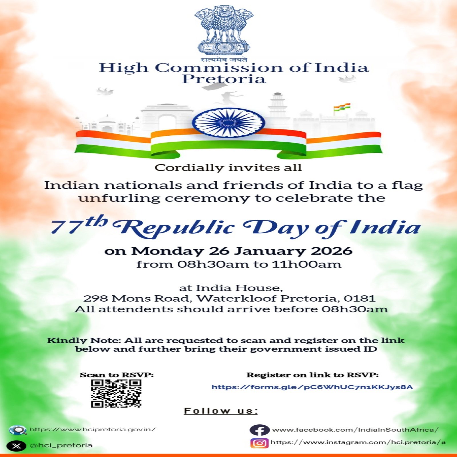 High Commission of India, Pretoria invites Indian nationals, PIOs and friends of India to join the 77th Republic Day Flag Hoisting Ceremony on Monday, 26 January 2026 at 08:30 hrs at India House, 298 Mons Road, Waterkloof, Pretoria.